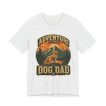 Adventure Awaits, Dog Dad — Unisex Tee