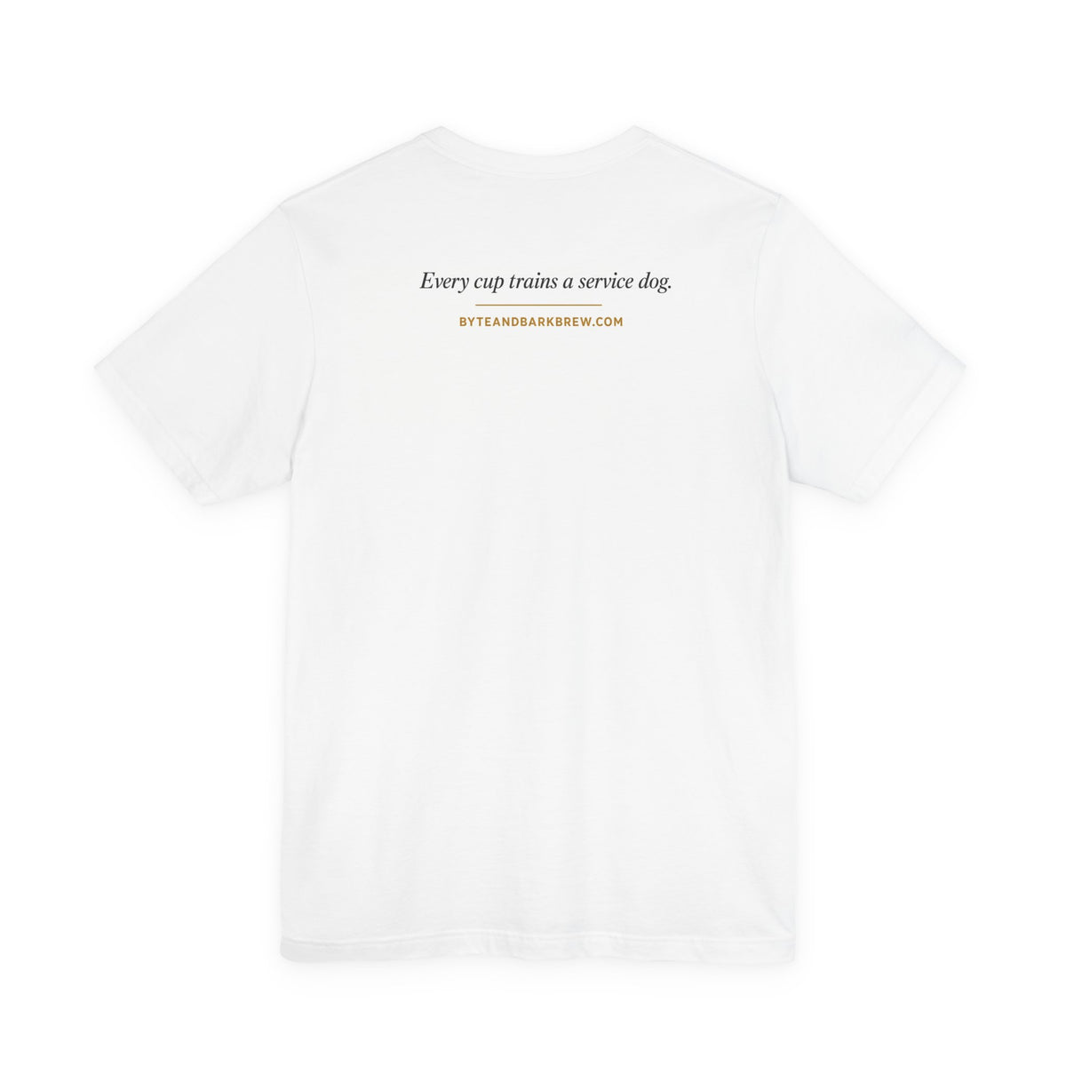 White t-shirt back with centered text 'Every cup trains a service dog.' and website URL below
