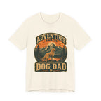 Adventure Awaits, Dog Dad — Unisex Tee