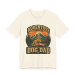 Adventure Awaits, Dog Dad — Unisex Tee