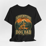 Adventure Awaits, Dog Dad — Unisex Tee