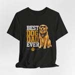 Best Dog Dad Ever — Unisex Tee